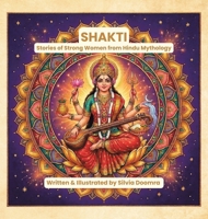 Shakti: Stories of Strong Women from Hindu Mythology 1665799641 Book Cover