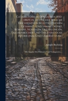 Catalog Der in Den Jahren 1850-[1869] in Deutscher Sprache Erschienenen Belletristischen Gesammt- Und Sammelwerke, Romane, Novellen, Erzählungen, ... Und Verlagsortes, ... 1021633119 Book Cover