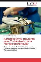 Auriculectomia Izquierda En El Tratamiento de La Fibrilacion Auricular 3659058920 Book Cover