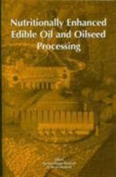 Nutritionally Enhanced Edible Oil Processing 1893997499 Book Cover