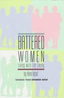 Battered Women: Living With the Enemy (Women Then--Women Now) 0531157555 Book Cover