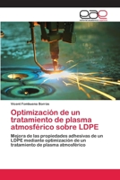 Optimizacion de Un Tratamiento de Plasma Atmosferico Sobre Ldpe 3659062030 Book Cover