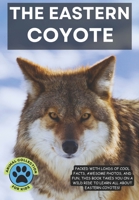 Animal Collection: The Eastern Coyote B0CM3C23BT Book Cover