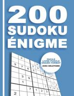 200 Sudoku �nigme - Facile Livre Puzzle Grand Format - Avec Solutions: 9x9 Cl�sico Puzzle -Juego De L�gica - Am�lioration De La m�moire - Pour Adultes Et Enfants 1079632379 Book Cover
