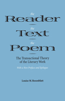 The Reader, the Text, the Poem: The Transactional Theory of the Literary Work 0809318059 Book Cover