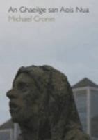 Irish in the New Century =: An Ghaeilge San Aois Nua 1901176525 Book Cover
