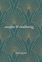 Sunspots & Swallowing B09DMTNG49 Book Cover