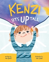Kenzi Sits up Tall 1632996359 Book Cover