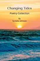 Changing Tides: A Poetry Collection B08YHWQ16C Book Cover