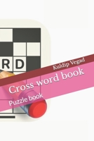 Cross word book: Puzzle book B0CHL585DF Book Cover