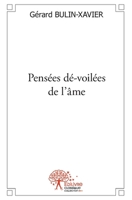 Pensées dé-voilées de l'âme (French Edition) 2332472312 Book Cover