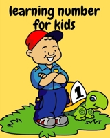 learning number for kids: A book of 72 pages, the size of 10/10, in which everything a child needs to enter the world of numbers B088B71F4W Book Cover