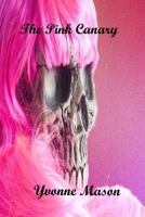 The Pink Canary B0D9VPM9QG Book Cover