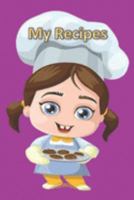 My Recipes: Blank Recipe Book - Collect The Recipes You Love 1691016861 Book Cover