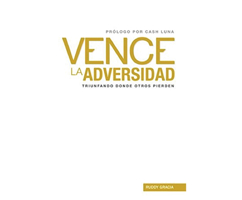 Vence La Adversidad (Conquer Adversity) 1682624153 Book Cover