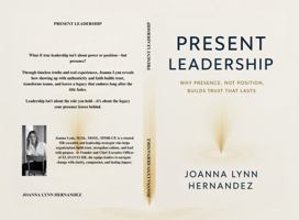 Present Leadership Why Presence, Not Position, Builds Trust That Lasts B0G1TCD9LN Book Cover