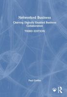 Networked Business: Charting Digitally Enabled Business Collaboration 1041388667 Book Cover