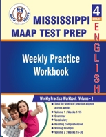 Mississippi Academic Assessment Program (MAAP) , 4th Grade ELA Test Prep : Weekly Practice Work Book , Volume 1: ( Weeks : 1 - 15 ) (Mississippi State Test Prep by Math-Knots) B0CJSXLJW5 Book Cover
