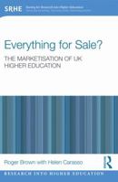 Everything for Sale? the Marketisation of UK Higher Education: The Marketisation of UK Higher Education 0415809800 Book Cover