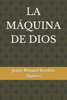 La Máquina de Dios 9992529504 Book Cover
