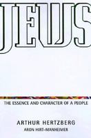 Jews: The Essence and Character of a People 0060638346 Book Cover