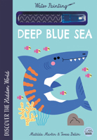 Hidden World - Water Painting Deep Blue Sea 1836161298 Book Cover