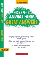 Animal Farm: Step-by-step essay plans to help achieve higher grades in AQA English. (GCSE Grades 9-1 Great Answers) (GCSE 9-1 Great Answers) 1407183990 Book Cover