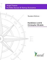 Angel Investing Course - Portfolio Success and Startup Economics: Angel Finance - Student Edition 1725610868 Book Cover