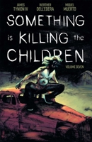 Something is Killing the Children Vol 7 1608861481 Book Cover