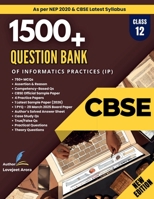 Question Bank Class 12 CBSE - Informatics Practices (IP) B0DNM8L9DL Book Cover