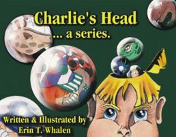 Charlie's Head...a series 192926500X Book Cover