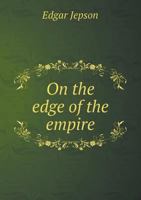On the Edge of the Empire 1022664263 Book Cover