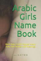 Arabic Girls Name Book: More than 19,000 Popular Arabic Baby Girls Names with Meanings 1092259163 Book Cover
