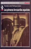 Los primeros ferrocarriles 8446014874 Book Cover
