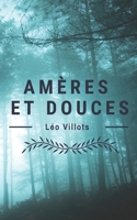 AMÈRES ET DOUCES: Nouvelles B085R74NKK Book Cover