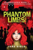 Phantom Limbs! 1618685198 Book Cover