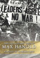 The Early Life and Times of Max Hanold 1477264175 Book Cover