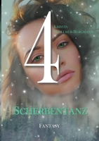 4: Scherbentanz:4 - Urban Fantasy 3754379496 Book Cover