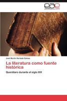 La Literatura Como Fuente Historica 3659042234 Book Cover