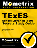 TExES School Librarian (150) Secrets Study Guide: TExES Test Review for the Texas Examinations of Educator Standards 1610729331 Book Cover