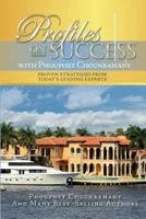 Profiles on Success with Phouphet Chounramany: Proven Strategies from Today's Leading Experts 1537482270 Book Cover