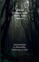 Intermission to Naturality B0FWYJCKN1 Book Cover
