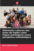 Diferentes culturas das aulas de inglês como língua estrangeira numa perspetiva metodológica (Portuguese Edition) 6208315174 Book Cover