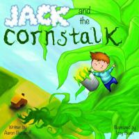 Jack and the Cornstalk 0989463508 Book Cover