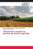 Tolerancia a sequía en plantas de interés agrícola 3659070807 Book Cover