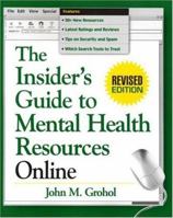 The Insider's Guide to Mental Health Resources Online, Revised Edition (Clinician's Toolbox, The) 1572309881 Book Cover