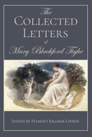 The Collected Letters of Mary Blachford Tighe 1611462460 Book Cover