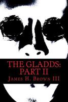 The Gladds: Part II 1533665761 Book Cover