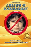 ¿Hijos o enemigos? 9995422786 Book Cover