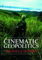 Cinematic Geopolitics (Global Horizons) 0415776368 Book Cover